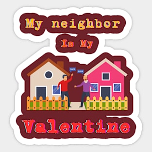 Neighbor Unity Tee: Embrace Community and Togetherness this Valentine's Day Sticker